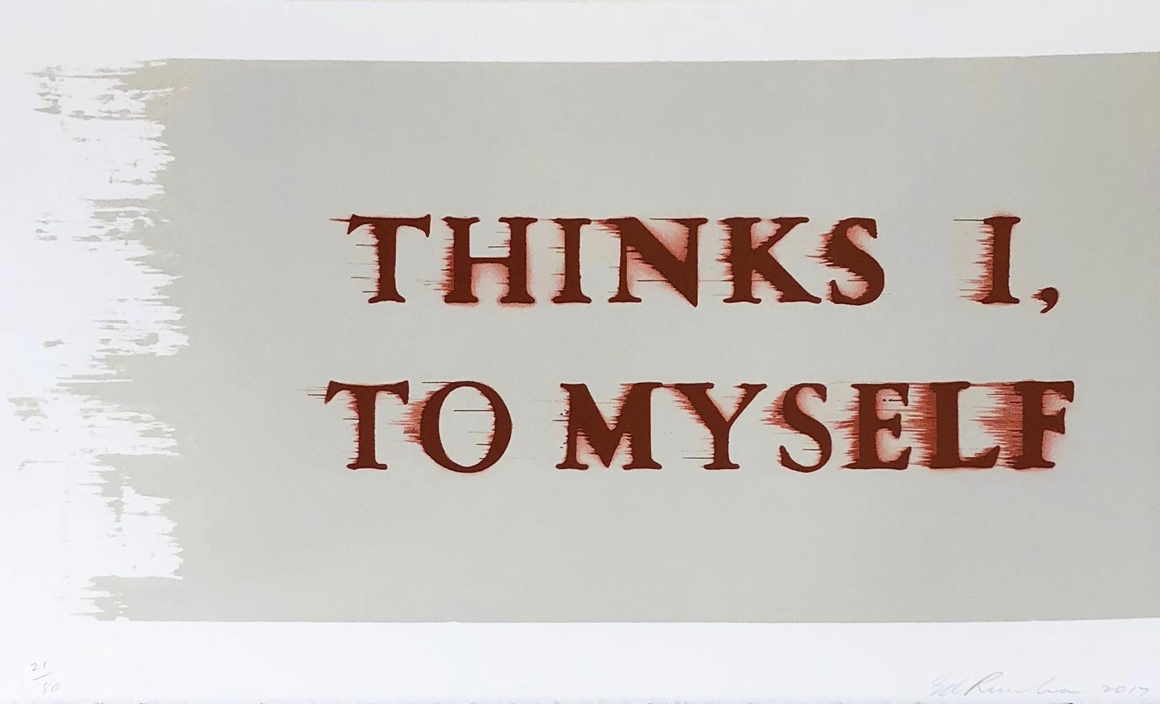 Ed Ruscha, Thinks I, To Myself (2016)